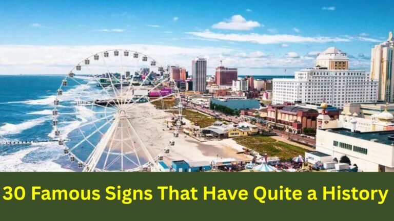 30 Famous Signs That Have Quite a History